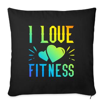 I love fitness - Sofa pillowcase 17,3'' x 17,3'' (45 x 45 cm) - black - Front