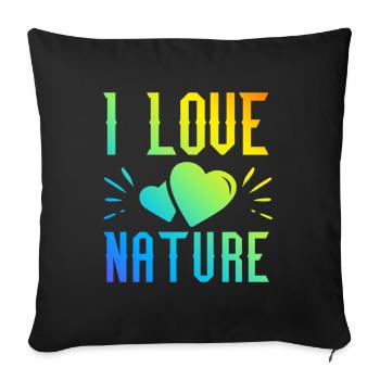 I love nature - Sofa pillowcase 17,3'' x 17,3'' (45 x 45 cm) - black - Front