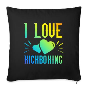I love kick boxing - Sofa pillowcase 17,3'' x 17,3'' (45 x 45 cm) - black - Front