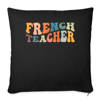 Groovy French Teacher French Language Tutor - Sofa pillowcase 17,3'' x 17,3'' (45 x 45 cm) - black - Front