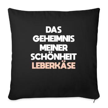 Geheimnis Schönheit Leberkäse Fleischkäsweckle - Sofakissenbezug 45 x 45 cm - Schwarz - Vorne