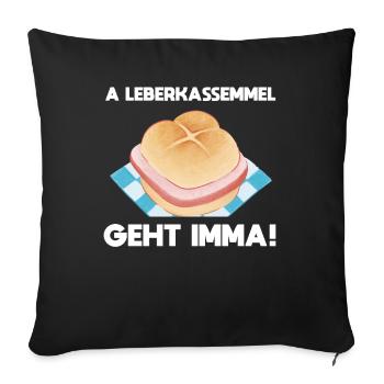 Leberkassemmel Geht Imma Bayrische Tradition - Sofakissenbezug 45 x 45 cm - Schwarz - Vorne