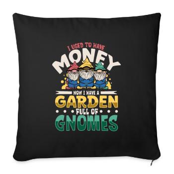 Ich habe einen Garten voller Gartenzwerge - Sofakissenbezug 45 x 45 cm - Schwarz - Vorne