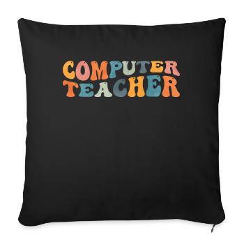 Groovy Computer Teacher Lessons - Sofa pillowcase 17,3'' x 17,3'' (45 x 45 cm) - black - Front