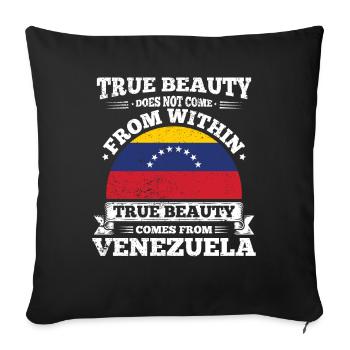 True Beauty Comes From Venezuela South America - Sofa pillowcase 17,3'' x 17,3'' (45 x 45 cm) - black - Front