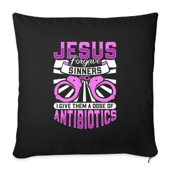 Jesus forgives sinners - nurses in the penitentiary system - Sofa pillowcase 17,3'' x 17,3'' (45 x 45 cm) - black - Front
