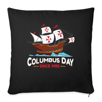 Columbus Day Since 1492 - Sofakissenbezug 45 x 45 cm - Schwarz - Vorne