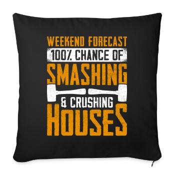 Fun day of house demolition - Sofa pillowcase 17,3'' x 17,3'' (45 x 45 cm) - black - Front