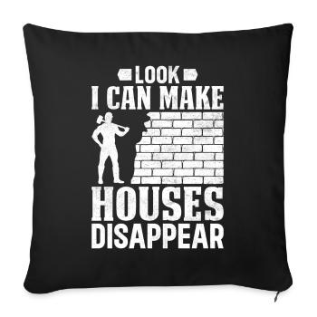 Fun day of house demolition - Sofa pillowcase 17,3'' x 17,3'' (45 x 45 cm) - black - Front
