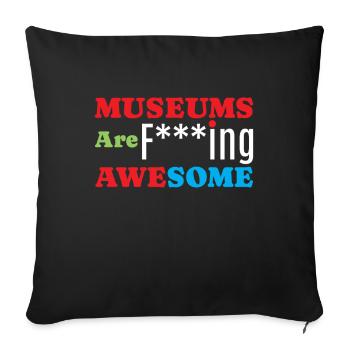 Museums Are Awesome Museum - Sofakissenbezug 45 x 45 cm - Schwarz - Vorne