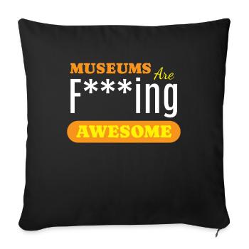 Museums Are Awesome Museum - Sofakissenbezug 45 x 45 cm - Schwarz - Vorne