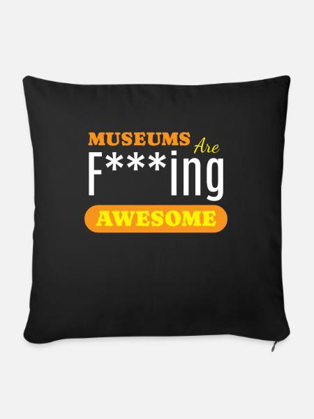 Museums Are Awesome Museum - Sofakissenbezug 45 x 45 cm - Schwarz