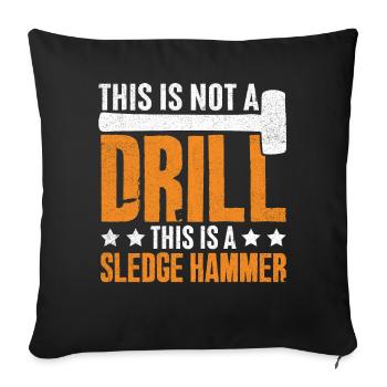 Fun day of house demolition - Sofa pillowcase 17,3'' x 17,3'' (45 x 45 cm) - black - Front