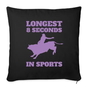 Longest 8 Seconds Bull Riding - Sofa pillowcase 17,3'' x 17,3'' (45 x 45 cm) - black - Front