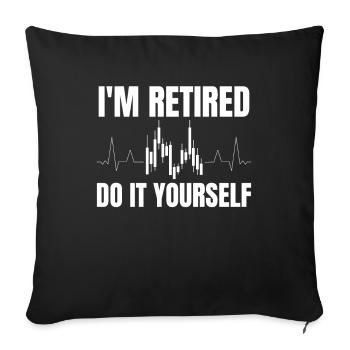 Pensioner Pension in Retired Do It Yourself - Sofa pillowcase 17,3'' x 17,3'' (45 x 45 cm) - black - Front