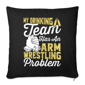 Lustiges Trinker-Team hat Problem mit Armdrücken - Sofakissenbezug 45 x 45 cm - Schwarz - Vorne