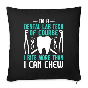 Funny dental lab technician bites more than he chews - Sofa pillowcase 17,3'' x 17,3'' (45 x 45 cm) - black - Front