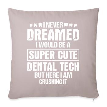 Funny Dental Laboratory Technician Dentist - Sofa pillowcase 17,3'' x 17,3'' (45 x 45 cm) - light taupe - Front