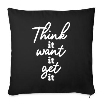 Pensez-le Voulez-le Obtenez la motivation Citations - Housse de coussin décorative 45 x 45 cm - noir - Devant