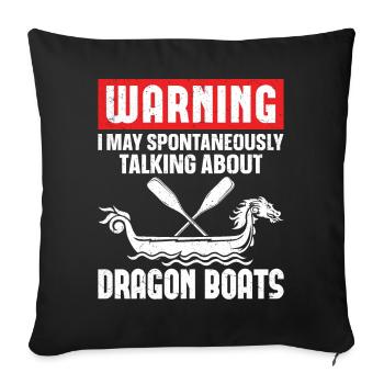 Funny Spontaneous start talking Dragon boats - Sofa pillowcase 17,3'' x 17,3'' (45 x 45 cm) - black - Front
