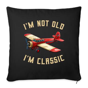 I'm not Old I'm Cassic Vintage Plane Airplane - Sofa pillowcase 17,3'' x 17,3'' (45 x 45 cm) - black - Front
