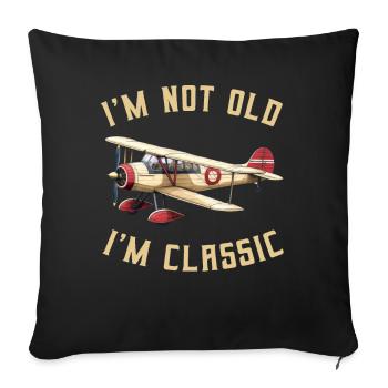 I'm not Old I'm Cassic Vintage Plane Airplane - Sofa pillowcase 17,3'' x 17,3'' (45 x 45 cm) - black - Front