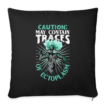 May contain traces of ectoplasm - ghost hunting - Sofa pillowcase 17,3'' x 17,3'' (45 x 45 cm) - black - Front