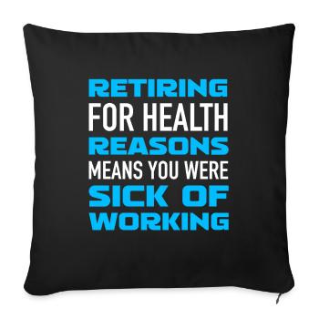 Pensioner pension funny - Sofa pillowcase 17,3'' x 17,3'' (45 x 45 cm) - black - Front