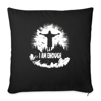 Christian Quotes Designs I Am Enough - Sofa pillowcase 17,3'' x 17,3'' (45 x 45 cm) - black - Front