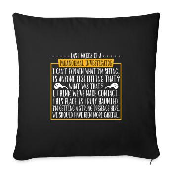 Derniers mots du chasseur de fantômes - Housse de coussin décorative 45 x 45 cm - noir - Devant