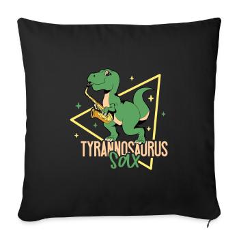 Tyrannosaurus Sax - TREX on saxophone - Sofa pillowcase 17,3'' x 17,3'' (45 x 45 cm) - black - Front