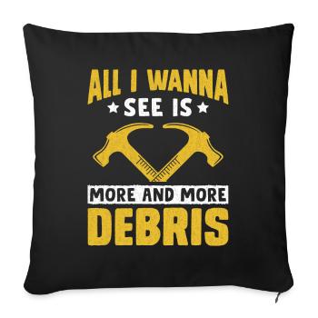 Fun day of house demolition - Sofa pillowcase 17,3'' x 17,3'' (45 x 45 cm) - black - Front