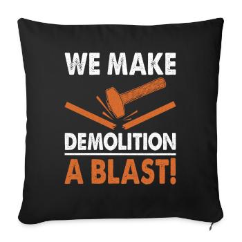 Fun day of house demolition - Sofa pillowcase 17,3'' x 17,3'' (45 x 45 cm) - black - Front