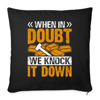 Fun day of house demolition - Sofa pillowcase 17,3'' x 17,3'' (45 x 45 cm) - black - Front