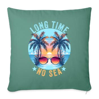 Summer Seaside Holidays Long Time No Sea - Sofa pillowcase 17,3'' x 17,3'' (45 x 45 cm) - cypress green - Front