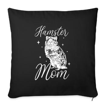 Hamsterbesitzer - Hamster Mama - Sofakissenbezug 45 x 45 cm - Schwarz - Vorne