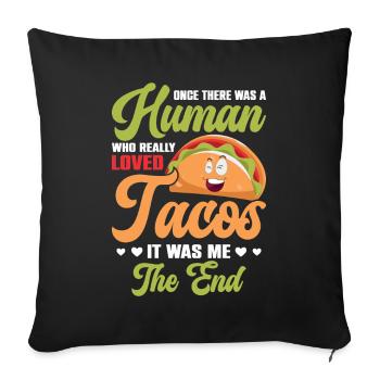 Humain qui aimait vraiment les tacos mexicains - Housse de coussin décorative 45 x 45 cm - noir - Devant