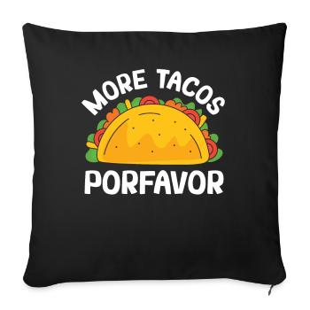 Plus de tacos Porfavor Mexique Cuisine mexicaine - Housse de coussin décorative 45 x 45 cm - noir - Devant