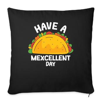 Have A Mexcellent Day Tacos Taco Tuesday - Sofa pillowcase 17,3'' x 17,3'' (45 x 45 cm) - black - Front