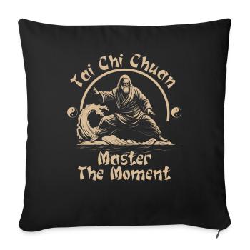 Tai Chi Chuan Master the Moment Taijiquan - Sofa pillowcase 17,3'' x 17,3'' (45 x 45 cm) - black - Front