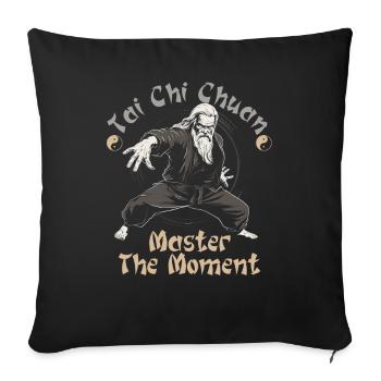 Tai Chi Chuan Master the Moment Taijiquan - Sofa pillowcase 17,3'' x 17,3'' (45 x 45 cm) - black - Front