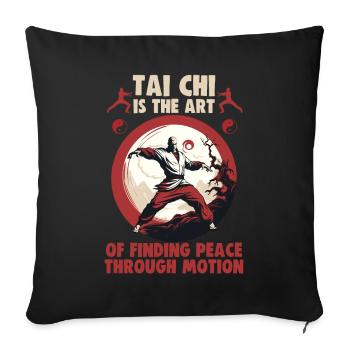 Tai Chi is the art of finding peace Taijiquan - Sofa pillowcase 17,3'' x 17,3'' (45 x 45 cm) - black - Front