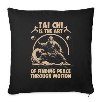 Tai Chi is the art of finding peace Taijiquan - Sofa pillowcase 17,3'' x 17,3'' (45 x 45 cm) - black - Front