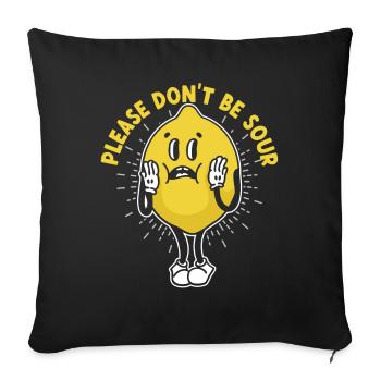 Jeu de mots citron de limonade S’il vous plaît ne soyez pas aigre - Housse de coussin décorative 45 x 45 cm - noir - Devant