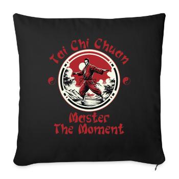 Tai Chi Chuan Master the Moment Taijiquan - Sofa pillowcase 17,3'' x 17,3'' (45 x 45 cm) - black - Front