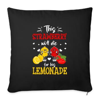 This Strawberry Will Die For His Lemonade - Sofa pillowcase 17,3'' x 17,3'' (45 x 45 cm) - black - Front