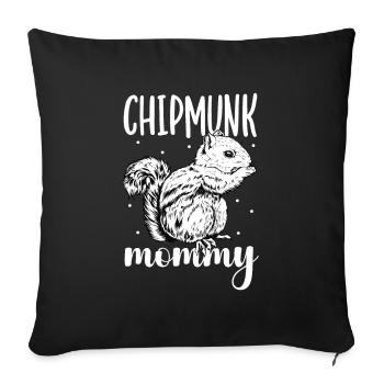 Chipmunk owner - chipmunk mom - Sofa pillowcase 17,3'' x 17,3'' (45 x 45 cm) - black - Front