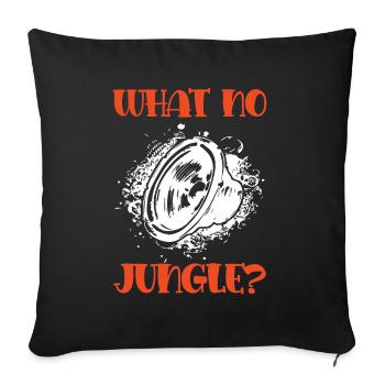 jungle musik lustiger spruch - Sofakissenbezug 45 x 45 cm - Schwarz - Vorne