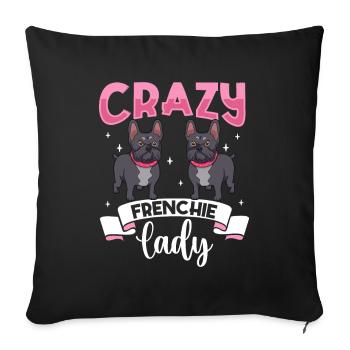 Crazy Frenchie Lady - Bouledogue français - Housse de coussin décorative 45 x 45 cm - noir - Devant