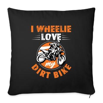 Motocross Wortspiel I Wheelie Love My Dirt Bike - Sofakissenbezug 45 x 45 cm - Schwarz - Vorne